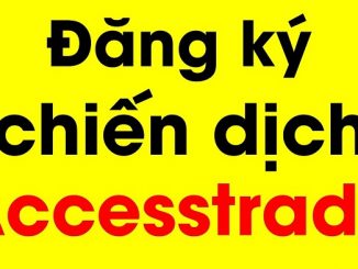 vào mục chiến dịch trên accesstrade