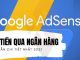 huong-dan-chi-tiet-nhan-tien-tu-google-adsense-ve-ngan-hang-updated-2022