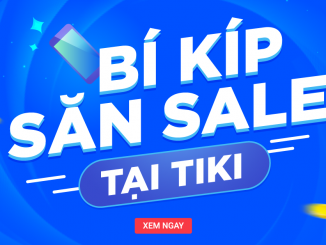 [Hướng dẫn] Cách săn hàng sale trên TIKI đơn giản