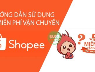 Cách sử dụng miễn phí vận chuyển trên Shopee chi tiết
