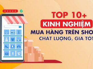 [Kinh Nghiệm] Mua Hàng Trên Shopee giá tốt, hàng chất lượng