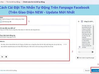 Cách Cài Đặt Tin Nhắn Tự Động Trên Fanpage Facebook (Trên Giao Diện NEW - Update Mới